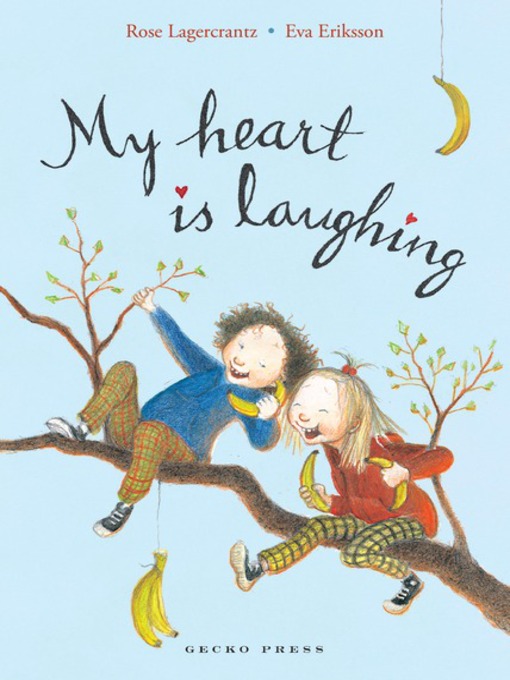 Title details for My Heart is Laughing by Rose Lagercrantz - Available